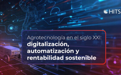 Agrotecnología en el siglo XXI: digitalización, automatización y rentabilidad sostenible