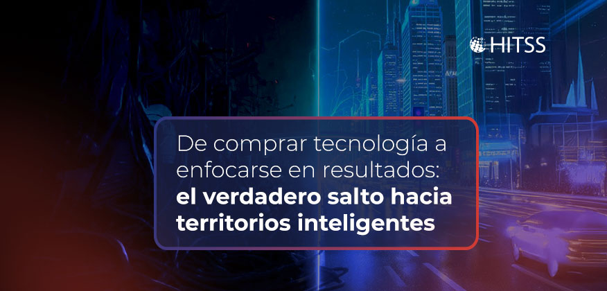 De comprar tecnología a enfocarse en resultados