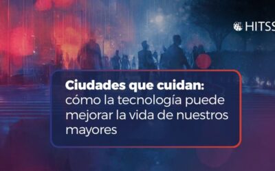 Ciudades que cuidan: cómo la tecnología puede mejorar la vida de nuestros mayores